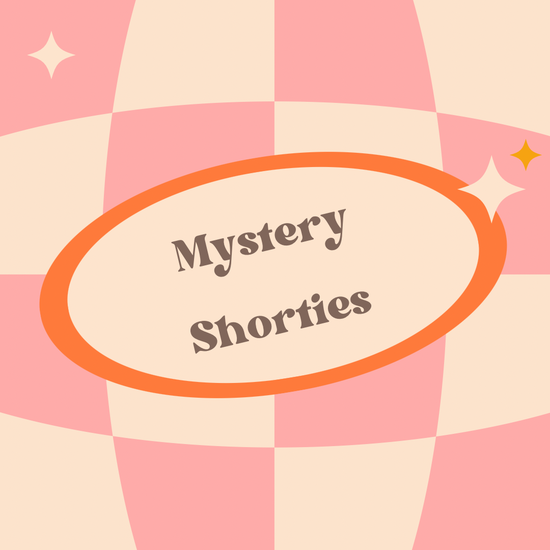 Mystery Shorties